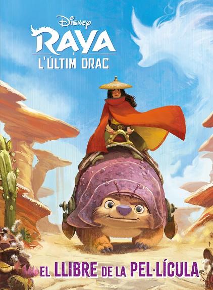 Raya i l'últim drac. El llibre de la pel·lícula | 9788418443817 | Disney