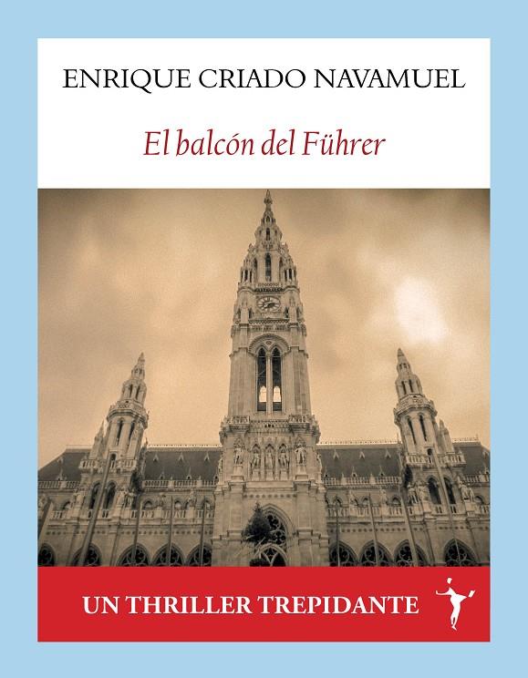 El balcón del Führer | 9788412853018 | Criado Navamuel, Enrique