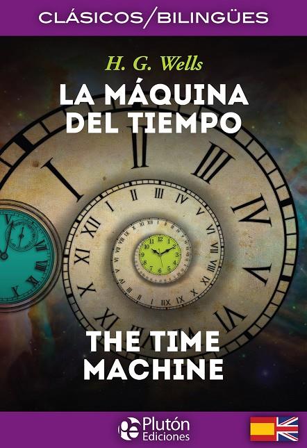 La Máquina del Tiempo / The Time Machine | 9788417079192 | Wells, H.G.