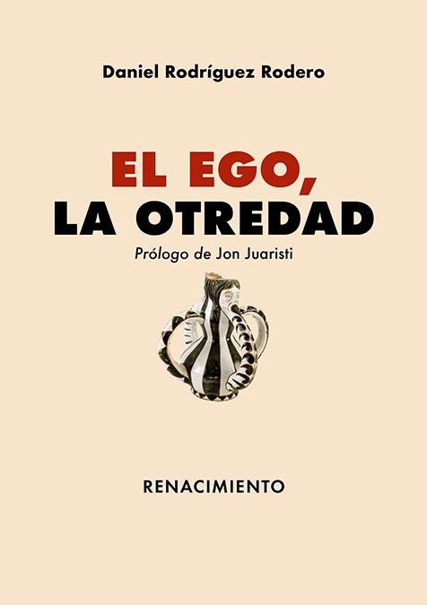 El ego, la otredad | 9788419617910 | Rodríguez Rodero, Daniel