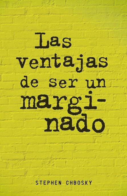 Las ventajas de ser un marginado | 9788420403540 | Chbosky, Stephen