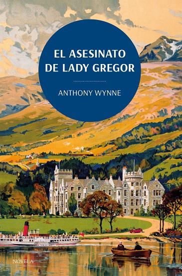 El asesinato de Lady Gregor. Los clásicos de la novela negra de la British Libra | 9788419521132 | Wynne, Anthony