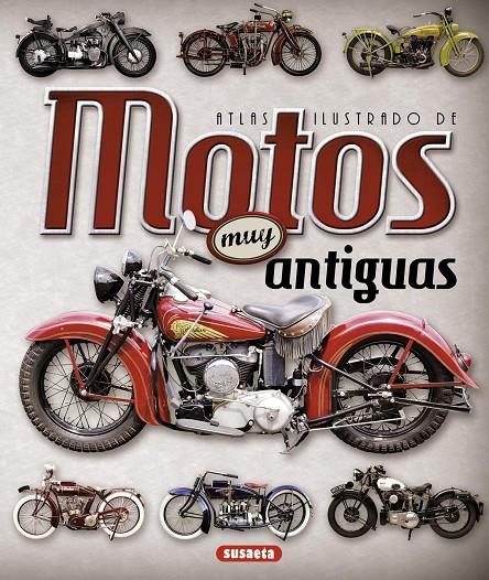 Motos muy antiguas | 9788467736908 | Ruiz Palacio, Juan Pablo