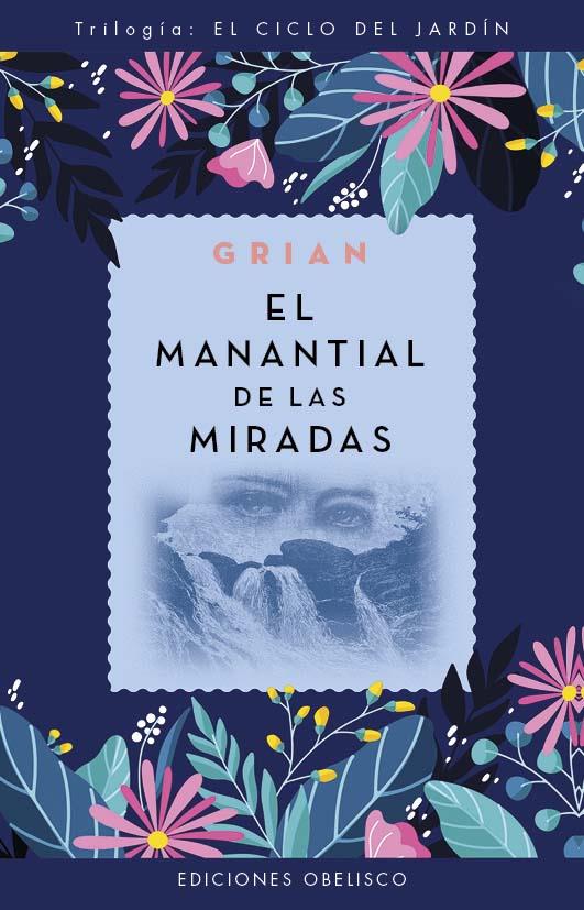 El manantial de las miradas (N.E.) | 9788411721097 | Cutanda Morant - Grian, Toni