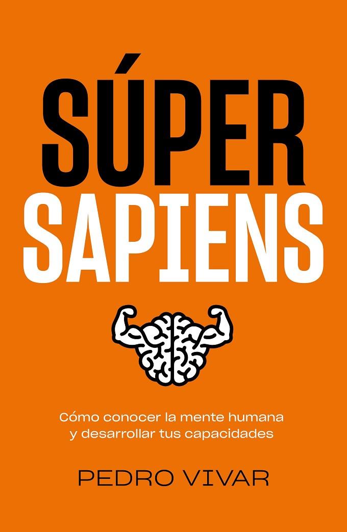 Súper Sapiens | 9788418820298 | Vivar, Pedro