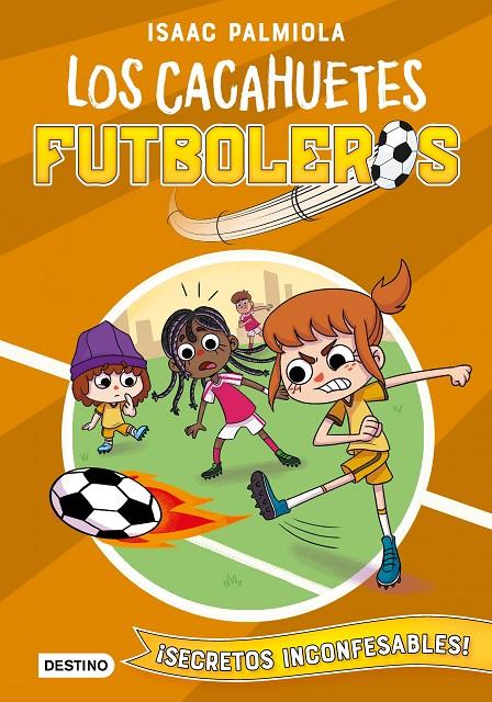 Cacahuetes futboleros 3. ¡Secretos inconfesables! | 9788408240433 | Palmiola, Isaac / Koey, Mili