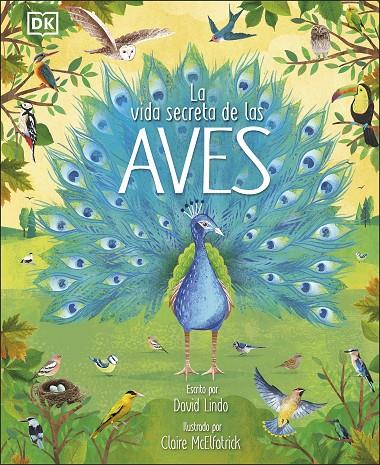 La vida secreta de las aves | 9780241583357 | DAVID LINDO