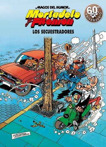 Mortadelo y Filemón. Los secuestradores (Magos del Humor 191) | 9788466663304 | Ibáñez, Francisco