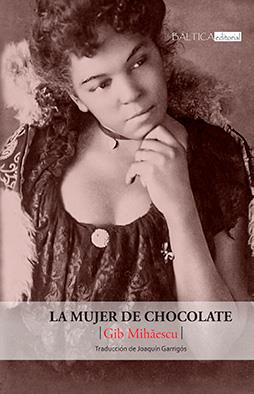 La mujer de chocolate | 9788412546521 | Mihaescu, Gib