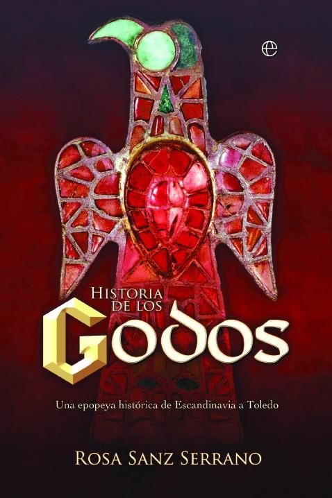 Historia de los godos | 9788413848792 | Sanz Serrano, Rosa