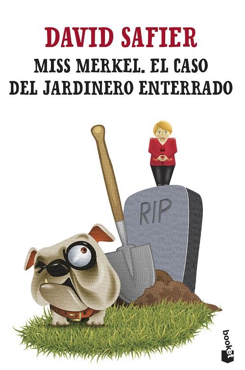 Miss Merkel. El caso del jardinero enterrado | 9788432242472 | Safier, David