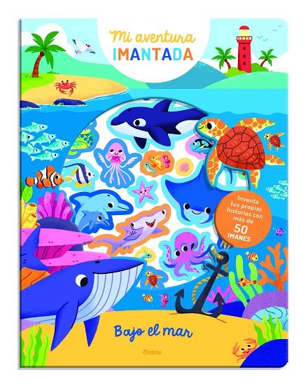 Aventura imantada. Bajo el mar | 9791039540483 | AA.VV.