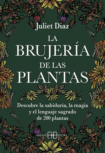 La brujería de las plantas | 9788417851613 | Diaz, Juliet