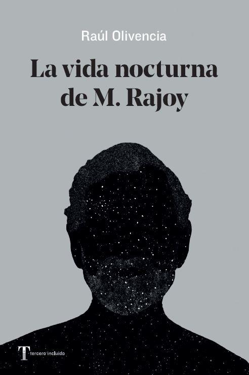 La vida nocturna de M. Rajoy | 9788412189469 | Olivencia, Raúl