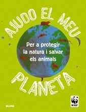 AJUDO AL MEU PLANETA | 9788498012149 | WORLD WILDLIFE FUND