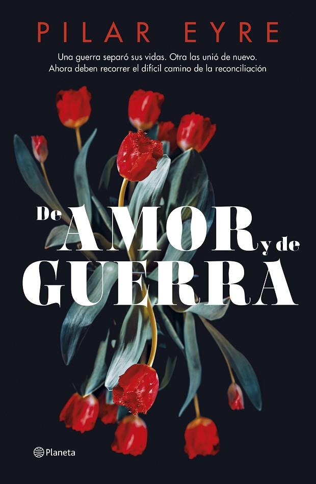 De amor y de guerra | 9788408276685 | Eyre, Pilar