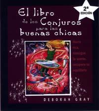 El libro de los conjuros para las buenas chicas | 9788497770279 | GRAY, DEBORAH