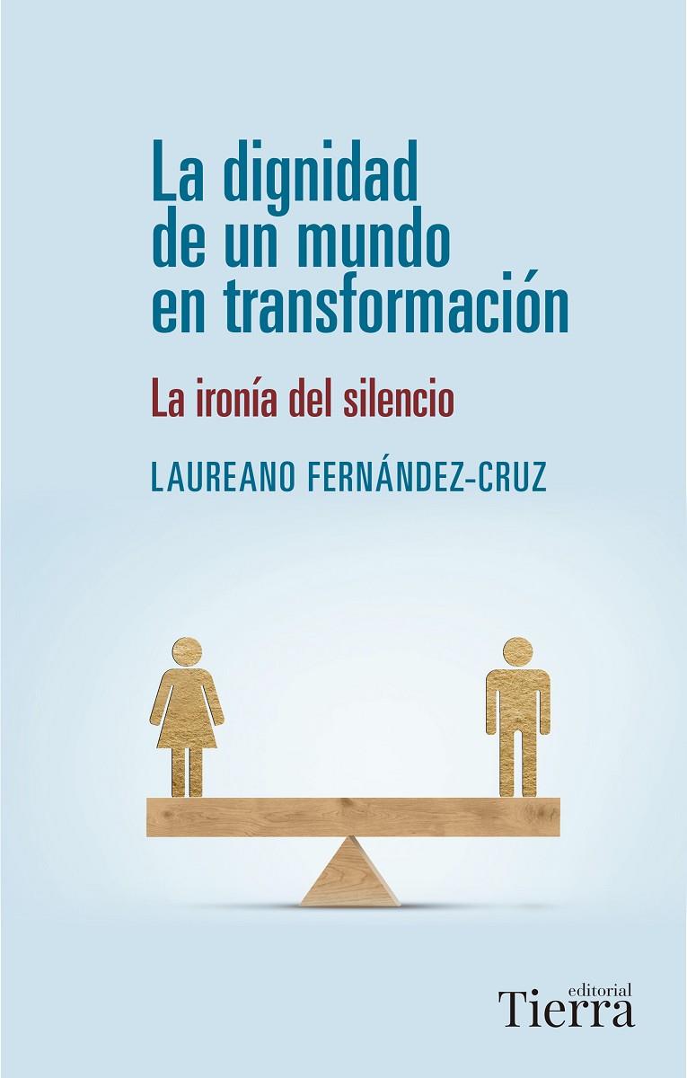 La dignidad de un mundo en transformación | 9788418582943 | Fernández-Cruz, Laureano