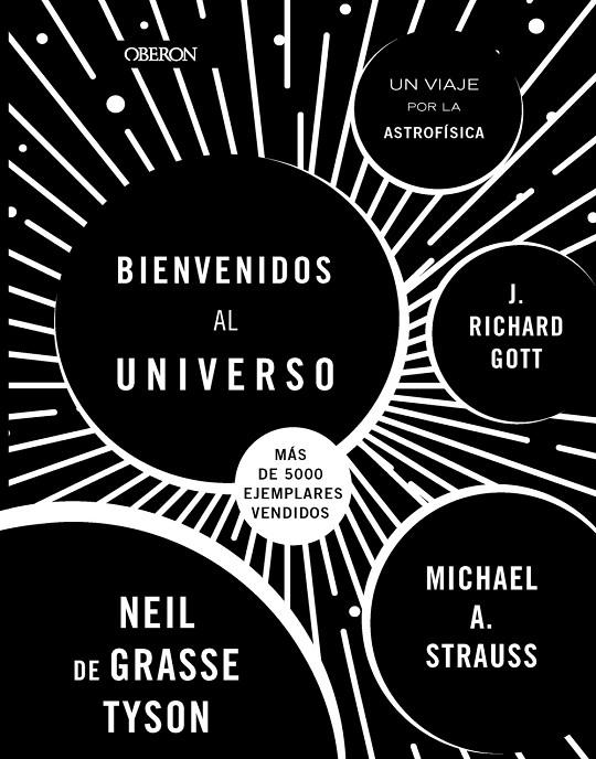 Bienvenidos al Universo. Nueva edición | 9788441547438 | Tyson, Neil DeGrasse / Strauss, Michael A. / Gott, Richard