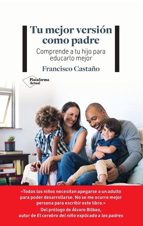 Tu mejor versión como padre | 9788419271952 | Castaño, Francisco