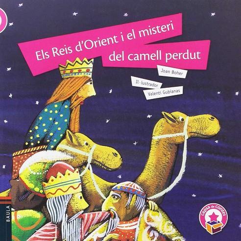 Els Reis d'Orient i el misteri del camell perdut (Rústica) | 9788447930470 | Boher Frigola, Joan