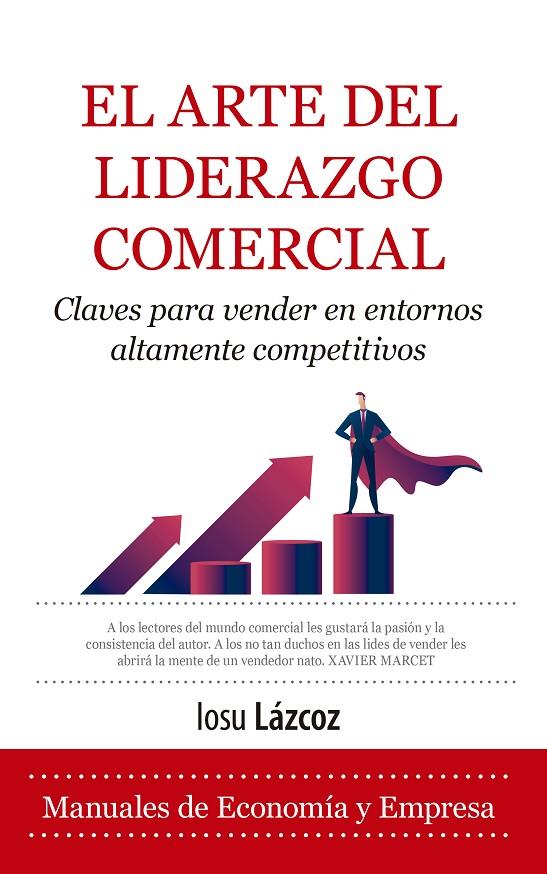 El arte del liderazgo comercial | 9788410521841 | Iosu Lázcoz