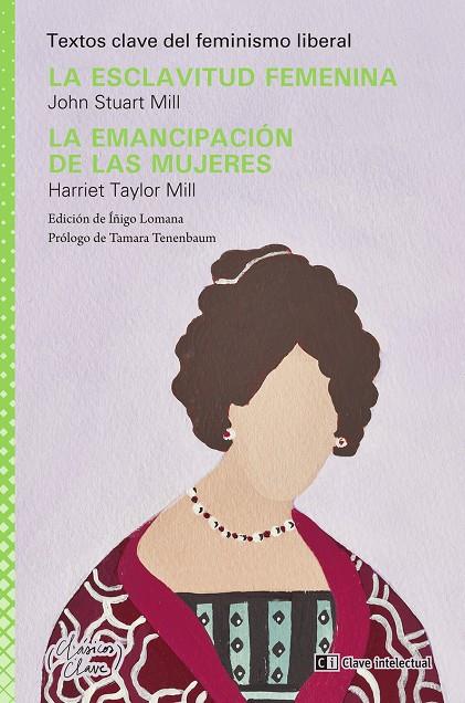 La esclavitud femenina / La emancipación de las mujeres | 9788412604832 | Stuart Mill, John / Taylor Mill, Harriet