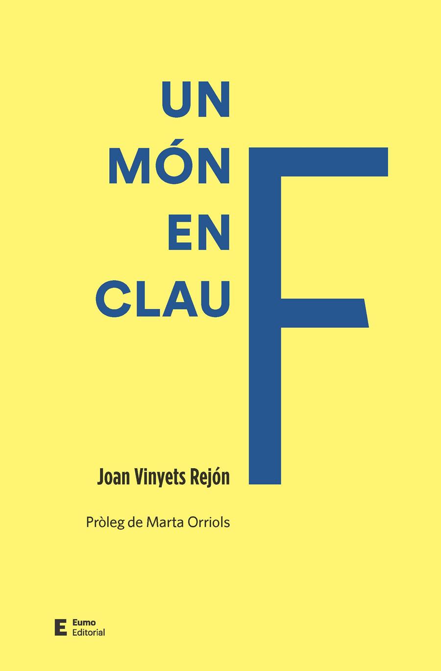 Un món en clau F | 9788497667845 | Vinyets, Joan