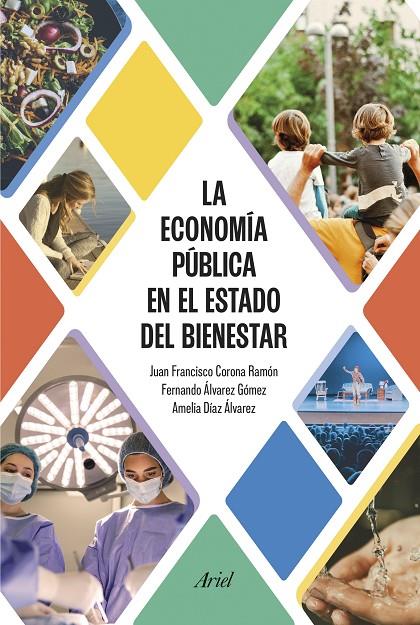 La economía pública en el Estado del bienestar | 9788434437913 | Corona Ramón, Juan Francisco / Díaz Álvarez, Amelia / Álvarez Gómez, Fernando