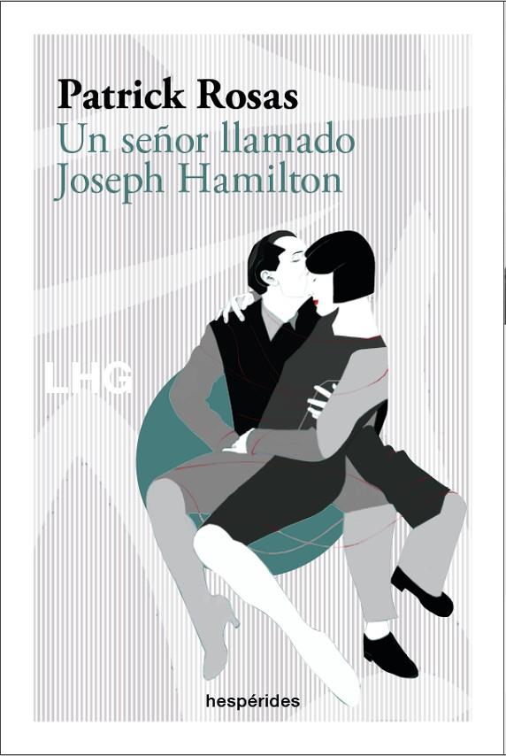 Un señor llamado Joseph Hamilton | 9788418657306 | Rosas, Patrick