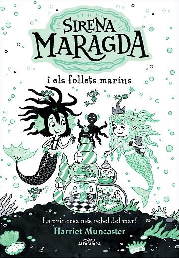 La sirena Maragda 2 - Sirena Maragda i els follets marins | 9788419507136 | Muncaster, Harriet