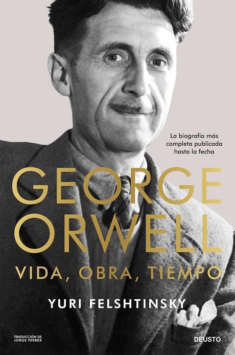 George Orwell: vida, obra, tiempo | 9788423438167 | Felshtinsky, Yuri