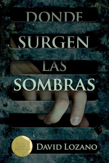 Donde surgen las sombras | 9788467596854 | Lozano Garbala, David