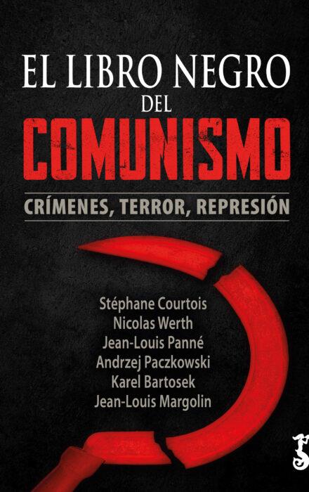 El libro negro del comunismo | 9788417241957 | Courtois, Stephane / Werth, Nicolas / Panné, Jean-Loius / Paczkowski, Andrzej / Bartosek, Karel / Ma