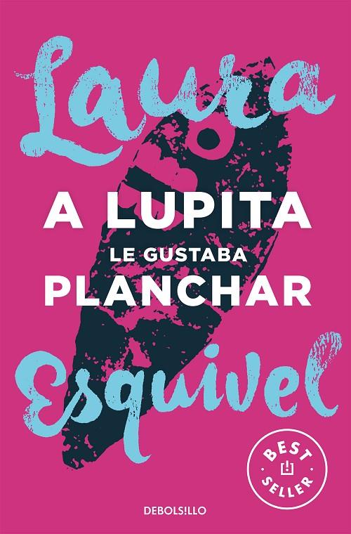 A Lupita le gustaba planchar | 9788466329095 | Esquivel, Laura