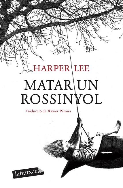 Matar un rossinyol | 9788499302010 | Lee, Harper