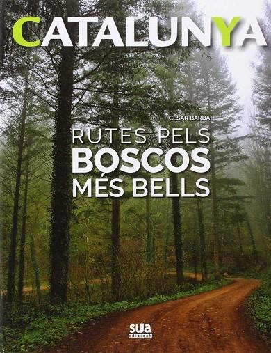 Rutes pels boscos més bells | 9788482166056 | Barba Villarraza, Cesar