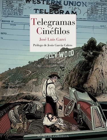 Telegramas cinéfilos | 9788419124142 | Garci, José Luis / García Calero, Jesús