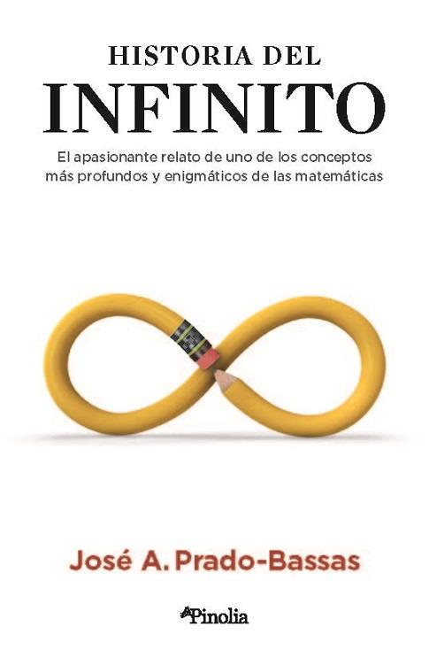 Historia del Infinito | 9788418965081 | PRADO BASSAS, JOSÉ A.