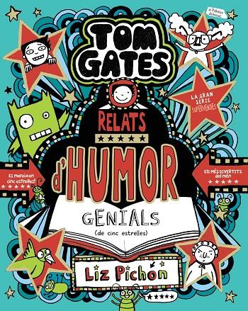 Tom Gates, 21. Relats d'humor genials (de cinc estrelles) | 9788413493664 | Pichon, Liz