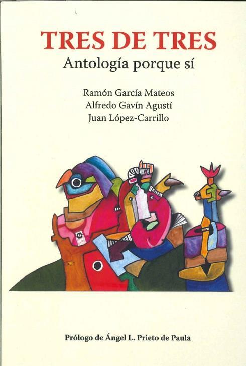 TRES DE TRES | 9788412630497 | Gavín Agustí, Alfredo / García Mateos, Ramón / López-Carrillo, Juan