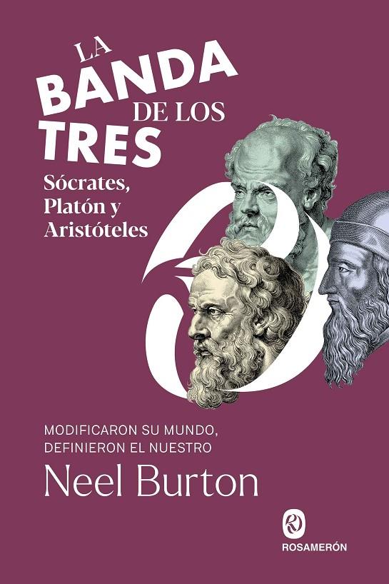 La banda de los tres. Sócrates, Platón y Aristóteles | 9788412871661 | Burton, Neel