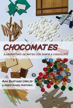 Chocomates: laboratorio de mates con sabor a chocolate | 9788412459449 | Urkijo, Ana Santiago/ Ulaiza Aizpurua, Lurdes