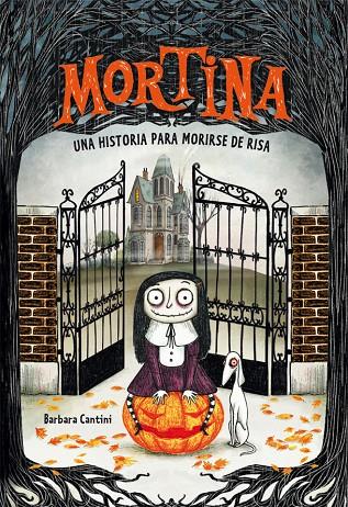 Mortina 1. Una historia para morirse de risa | 9788424662882 | Cantini, Barbara