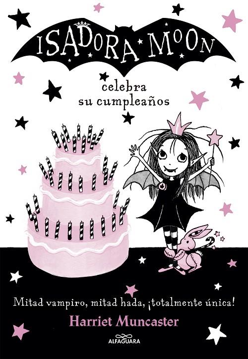 Isadora Moon 3 - Isadora Moon celebra su cumpleaños | 9788420485836 | Muncaster, Harriet