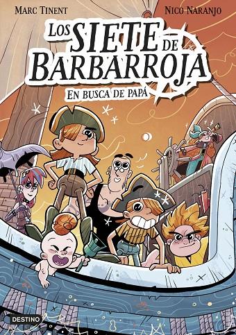 Los siete de Barbarroja 1. En busca de papá | 9788408282525 | Tinent, Marc