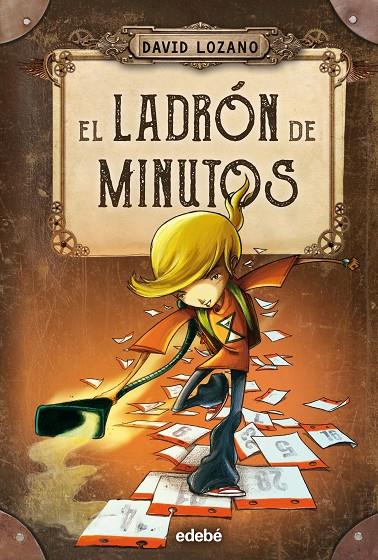 EL LADRÓN DE MINUTOS | 9788468327655 | Lozano Garbala, David