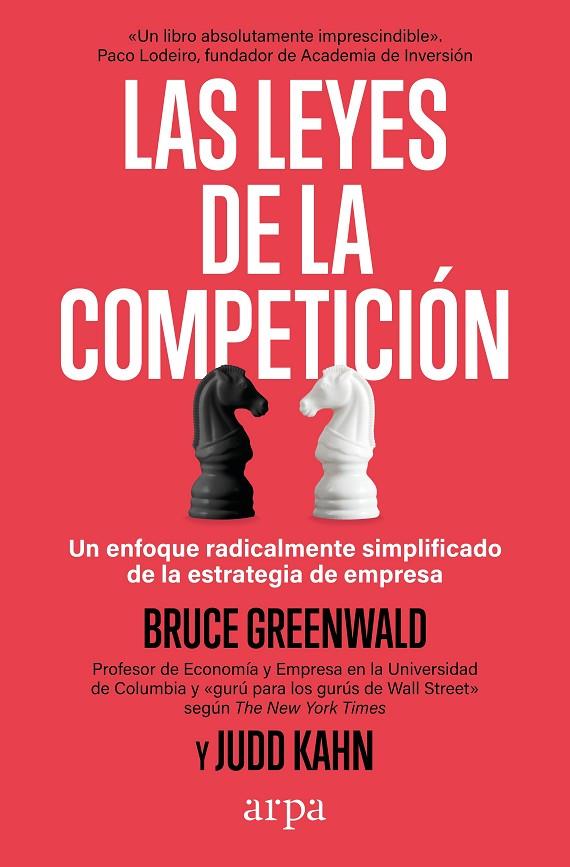 Las leyes de la competición | 9788419558916 | Greenwald, Bruce / Kahn, Judd