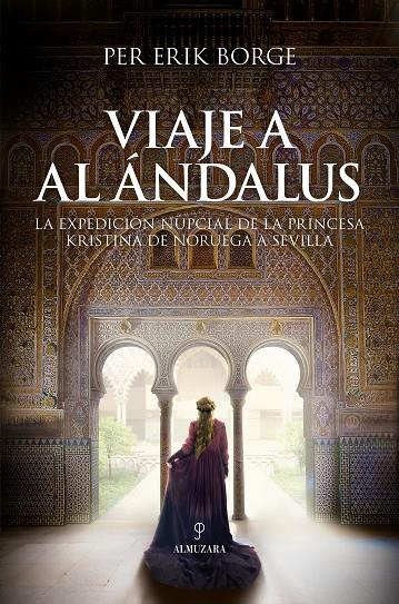 Viaje a Al Ándalus | 9788411314053 | ERIK BORGE, PER