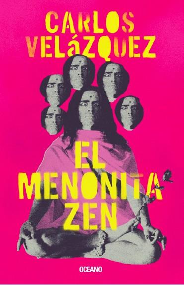 El Menonita zen | 9788449461316 | Velázquez, Carlos